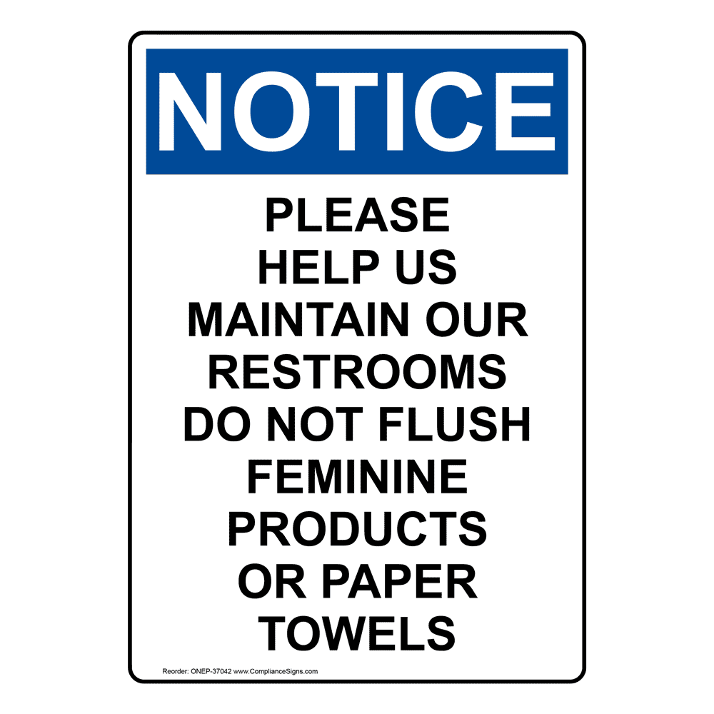 Portrait OSHA Please Help Us Maintain Our Restrooms Sign ONEP37042