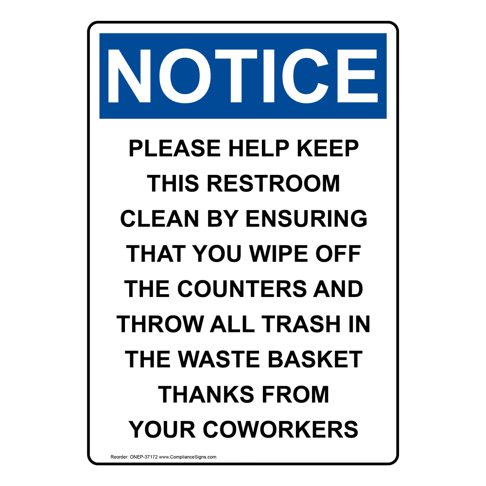 OSHA Please Help Keep This Restroom Clean By Sign ONE37172