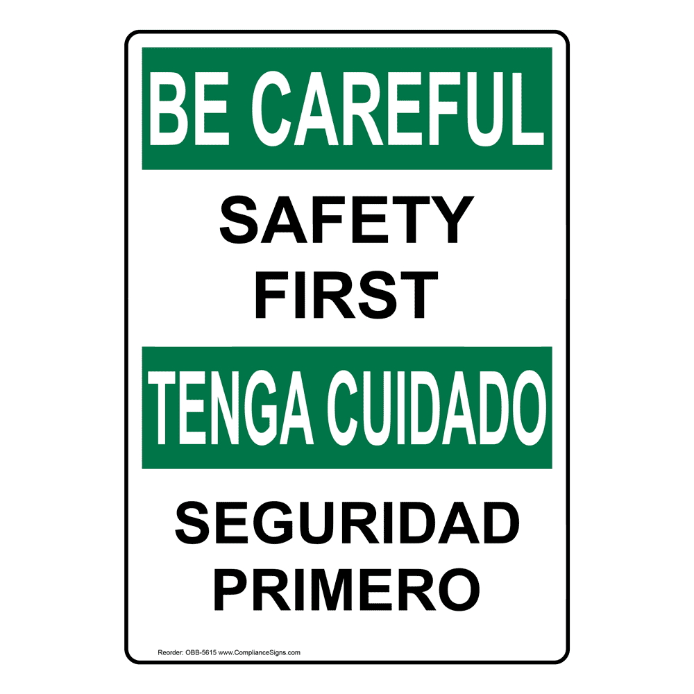 OSHA Be Careful Safety First Sign English & Spanish