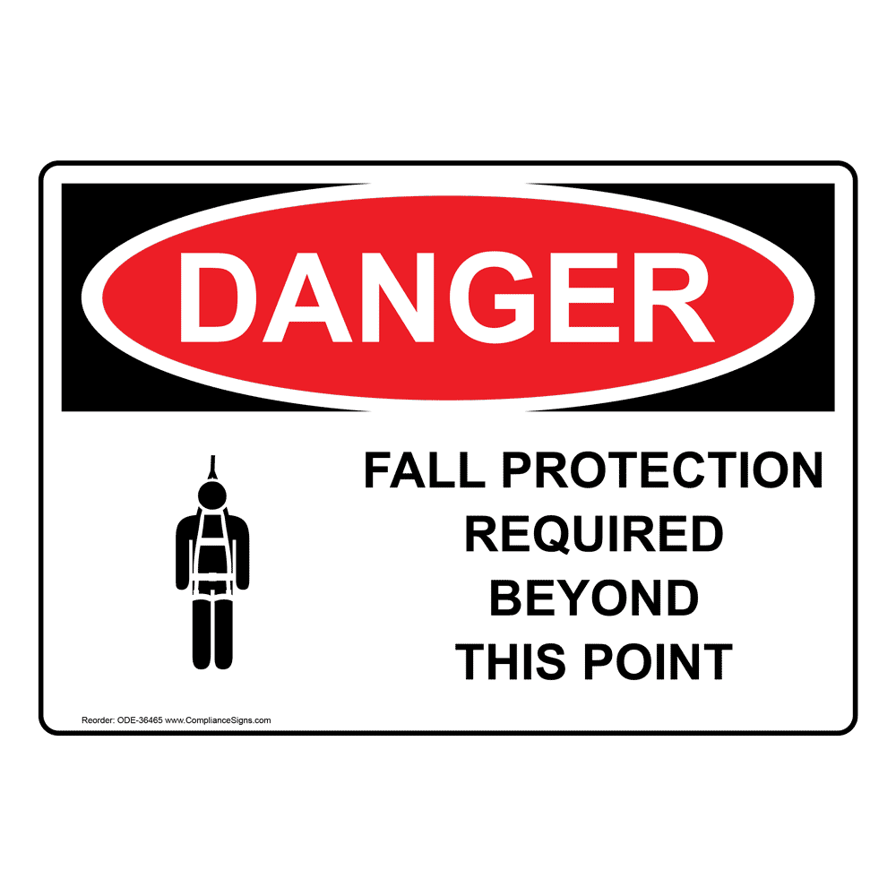 OSHA Fall Protection Required Beyond Sign With Symbol ODE36465
