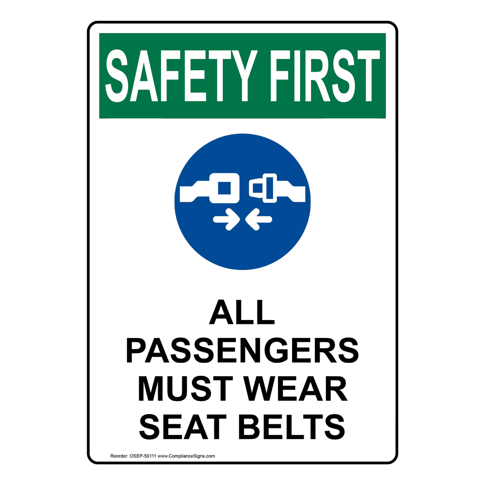 OSHA All Passengers Must Wear Seat Belts Sign With Symbol OSE50111
