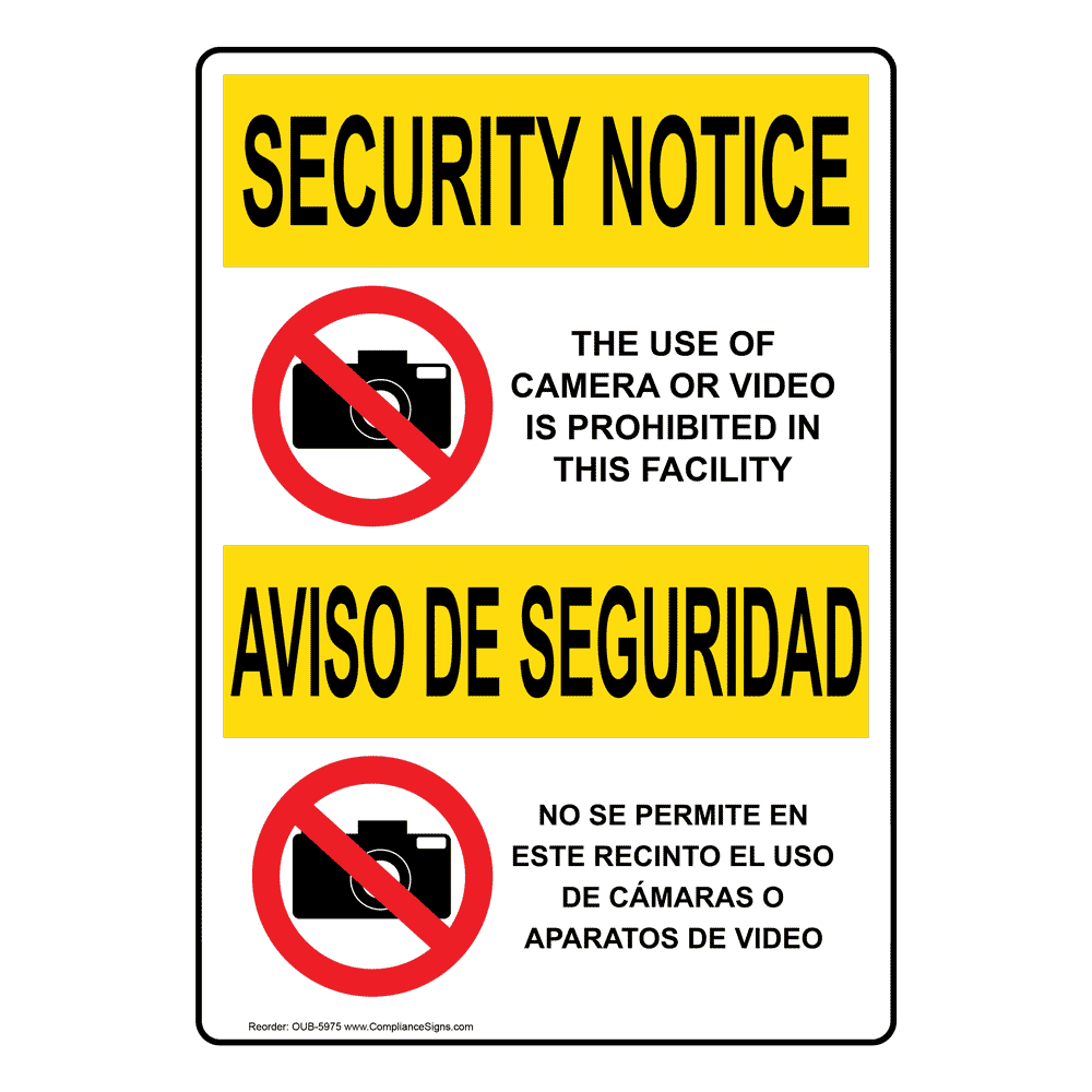 English + Spanish OSHA SECURITY NOTICE Camera Video Prohibited Sign With Symbol OUB-5975