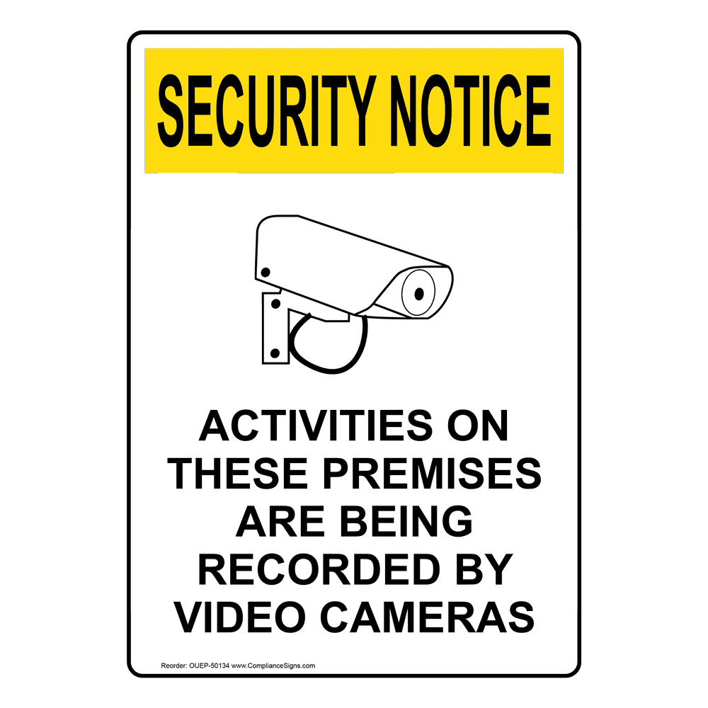 Portrait OSHA SECURITY NOTICE ACTIVITIES ON PREMISES RECORDED Sign with Symbol OUEP-50134