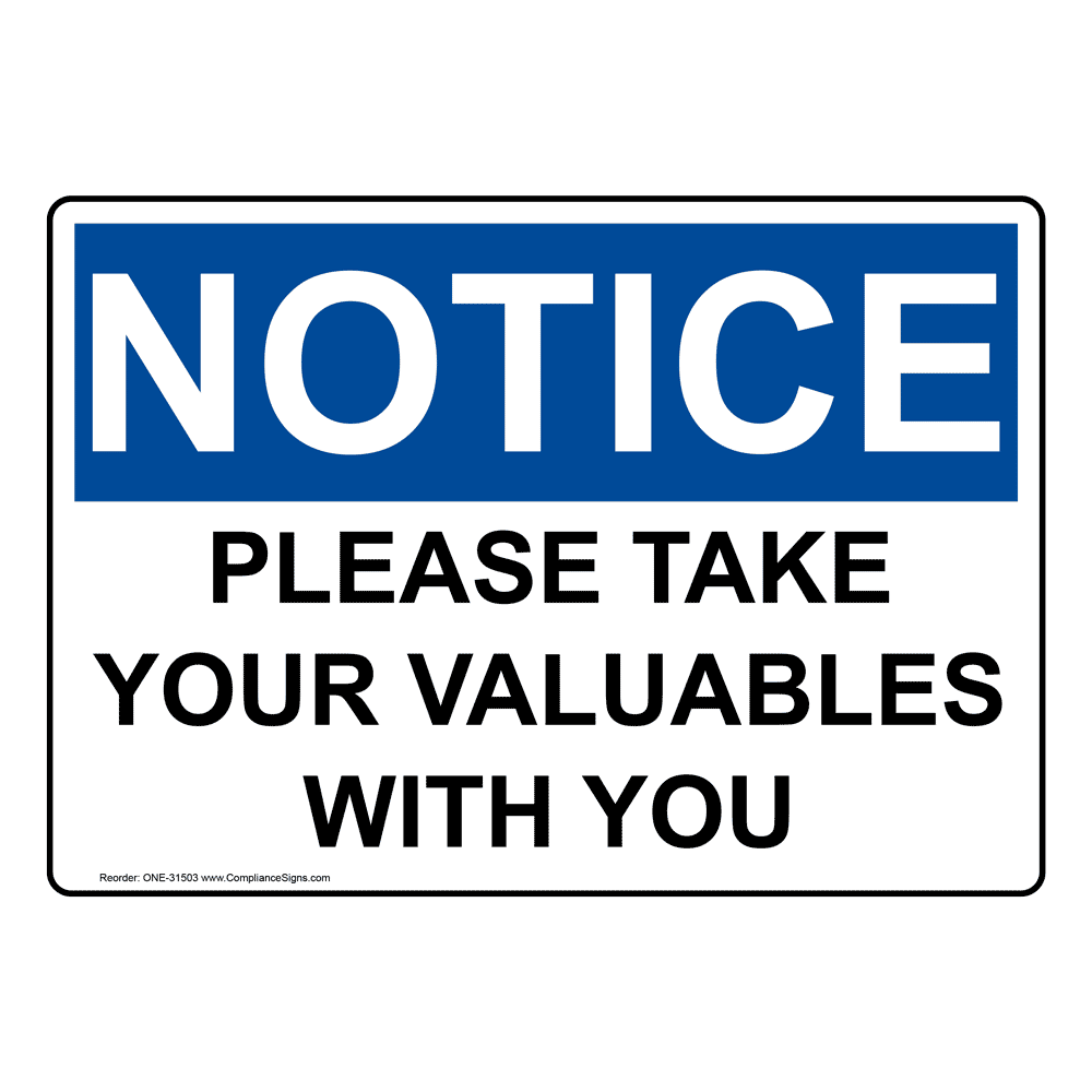 OSHA Please Take Your Valuables With You Sign ONE31503