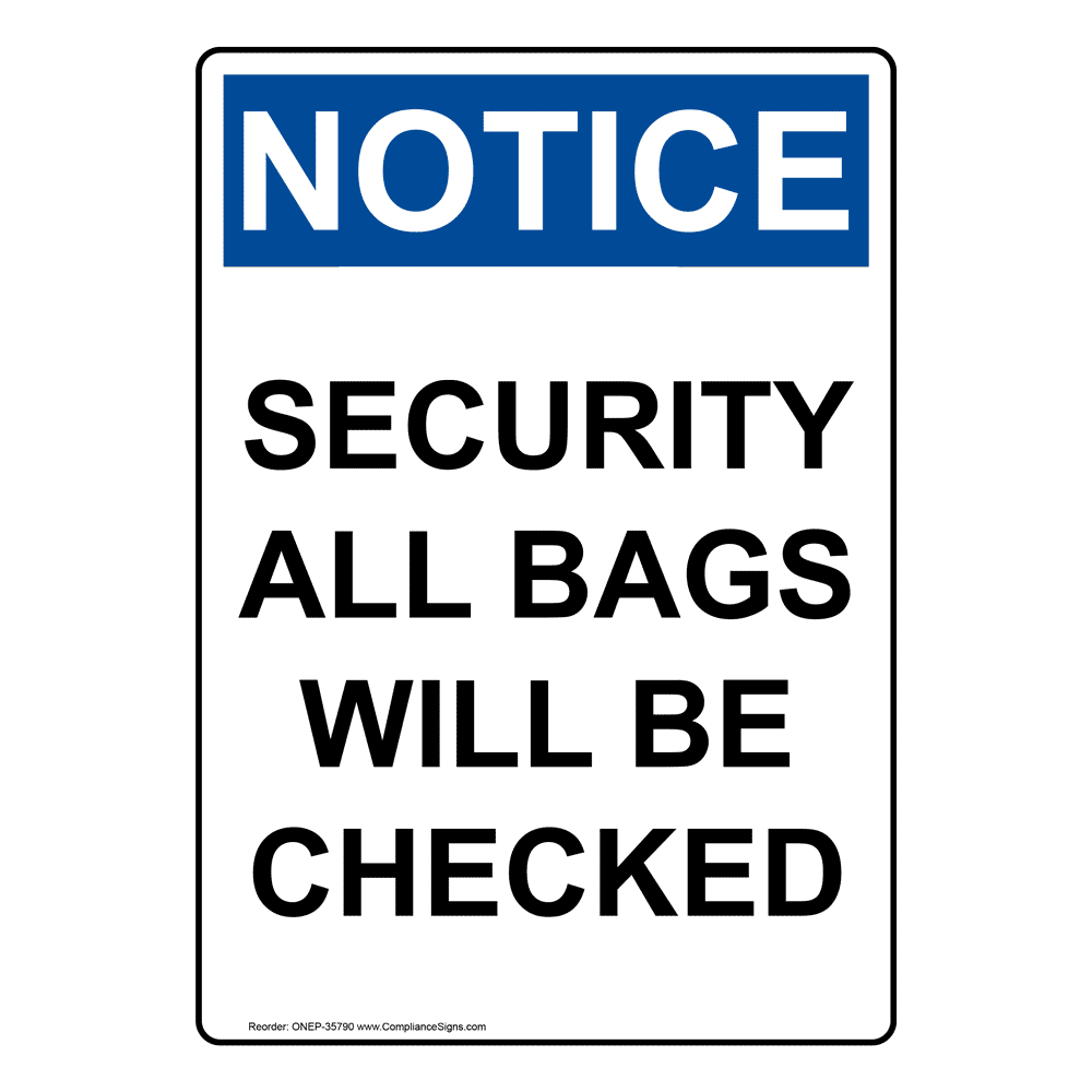 Portrait OSHA Security All Bags Will Be Checked Sign ONEP35790