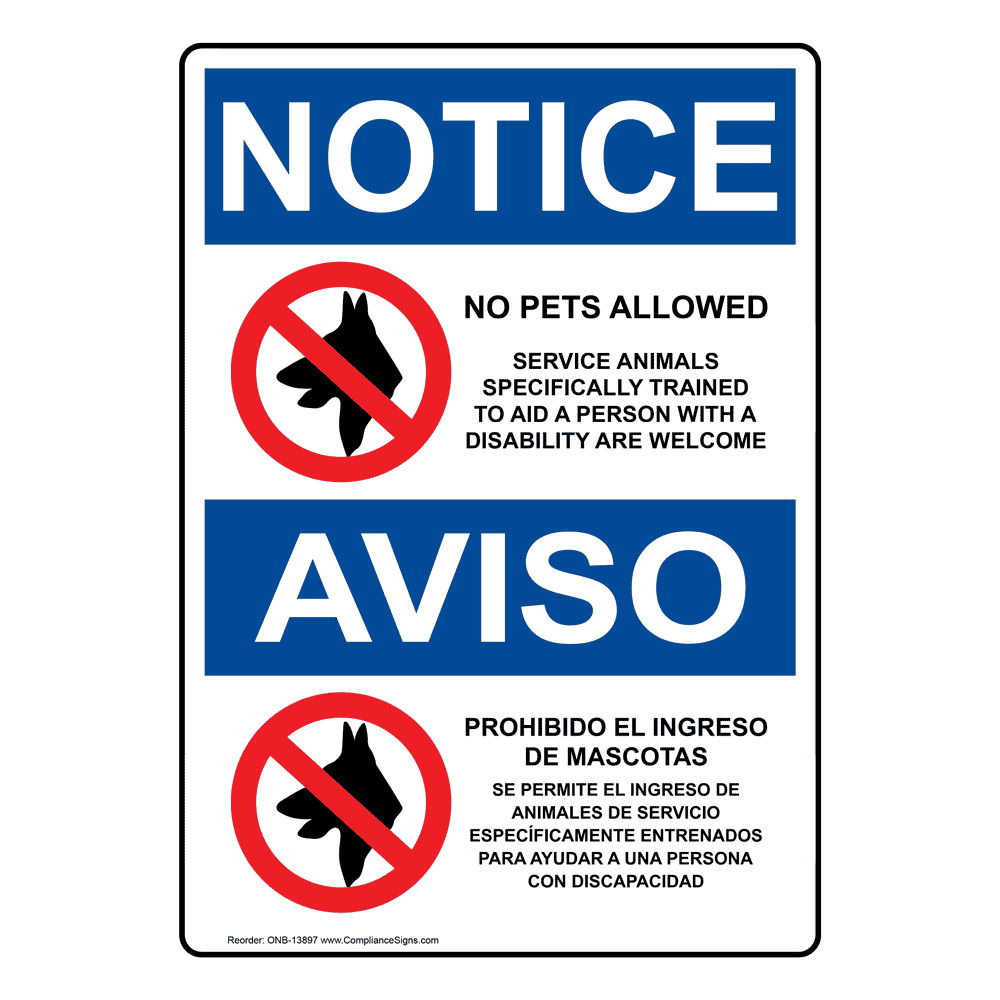 OSHA NOTICE No Pets Service Animals Allowed Bilingual Sign ONB-13897
