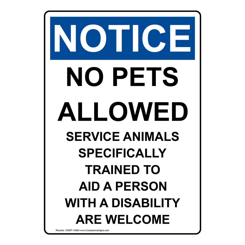 Service notice. Pets allowed. No animals sign. No Welcome.