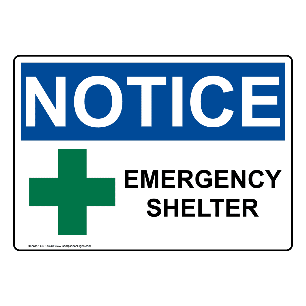 OSHA NOTICE Tornado Shelter Sign ONE-6155 Severe Weather Shelter