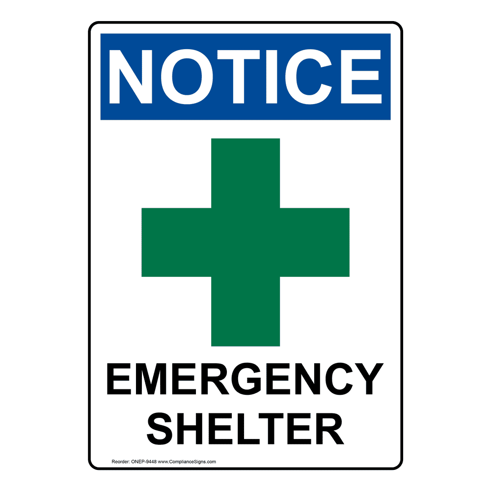OSHA NOTICE Emergency Shelter Sign ONE9448 Severe Weather Shelter