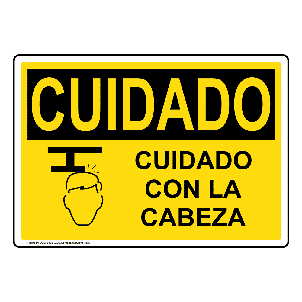 Contact Us Need Help Compliance Signs Search Fast Accurate Delivery Hello Sign In For Account Orders 0 Cart Shop By Category Free Shipping Over 30 Custom Products Spanish Osha Caution Watch Your Head Sign With Symbol Ocs 6435