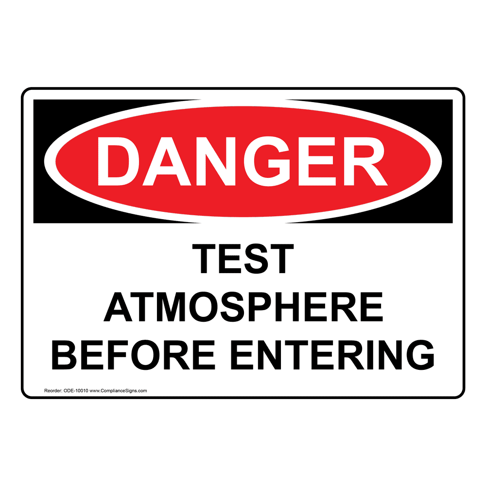 OSHA DANGER Test Atmosphere Before Entering Sign ODE 10010