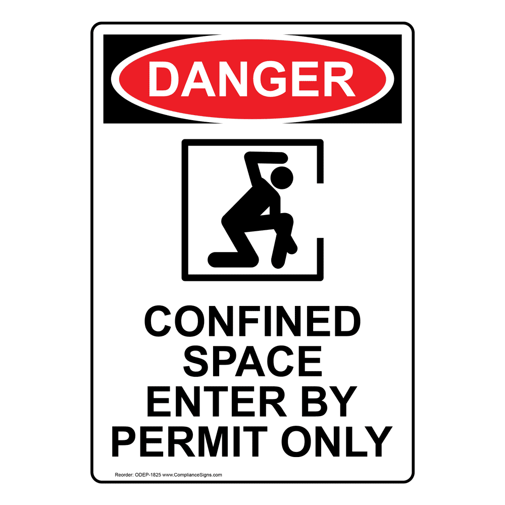 OSHA DANGER Confined Space Enter By Permit Only Sign ODE 1825