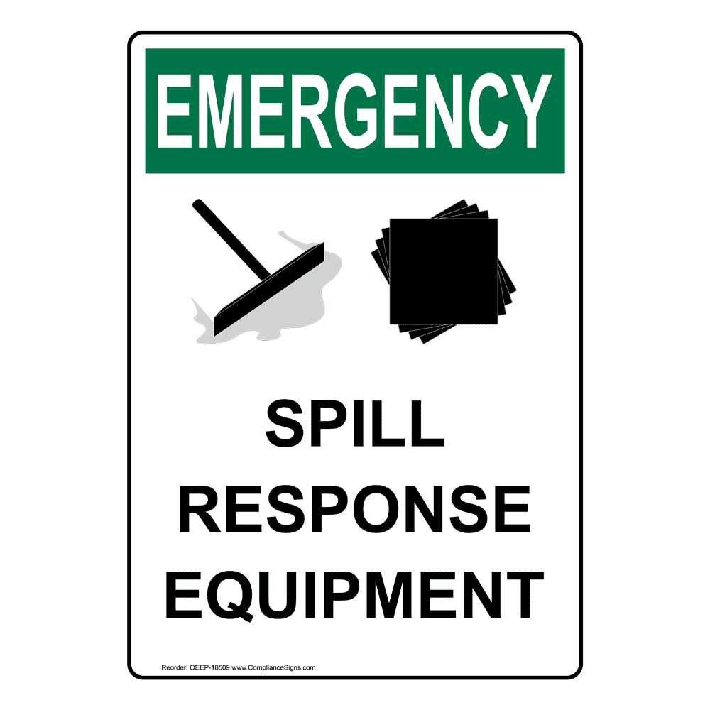 OSHA EMERGENCY Spill Response Equipment Sign OEE18509 Facilities