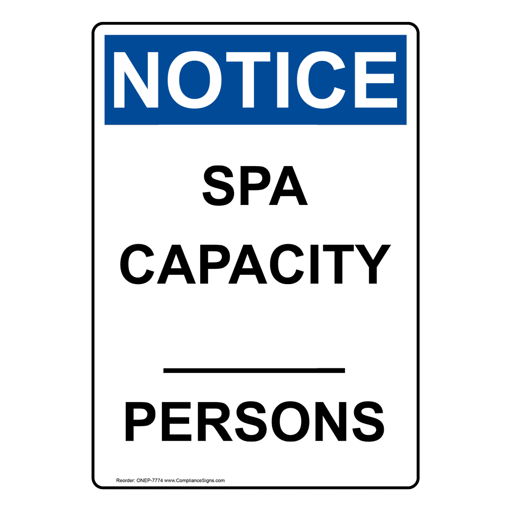 Portrait OSHA NOTICE Spa Capacity ____ Persons Sign ONEP-7774