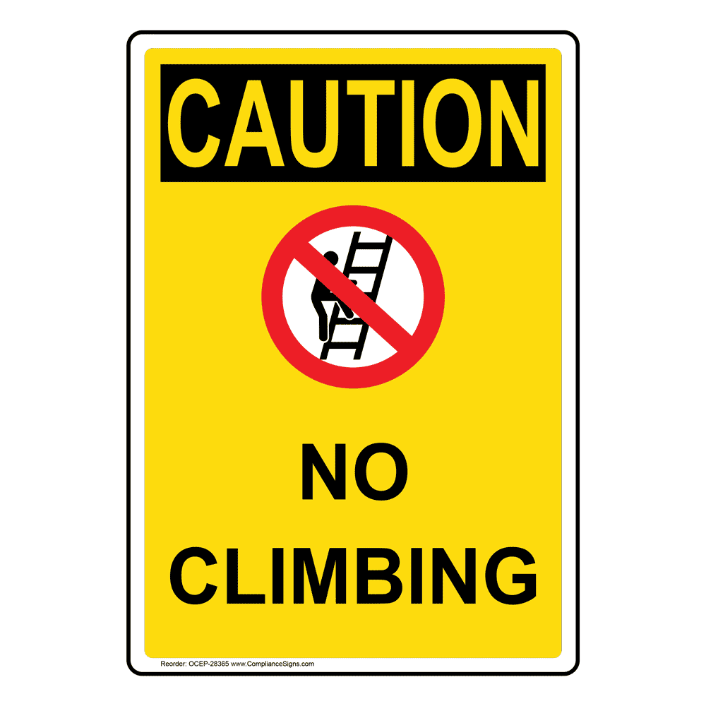 Portrait OSHA No Climbing Sign With Symbol OCEP28365