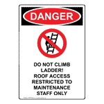 Portrait OSHA Do Not Climb Ladder! Sign With Symbol ODEP-28349