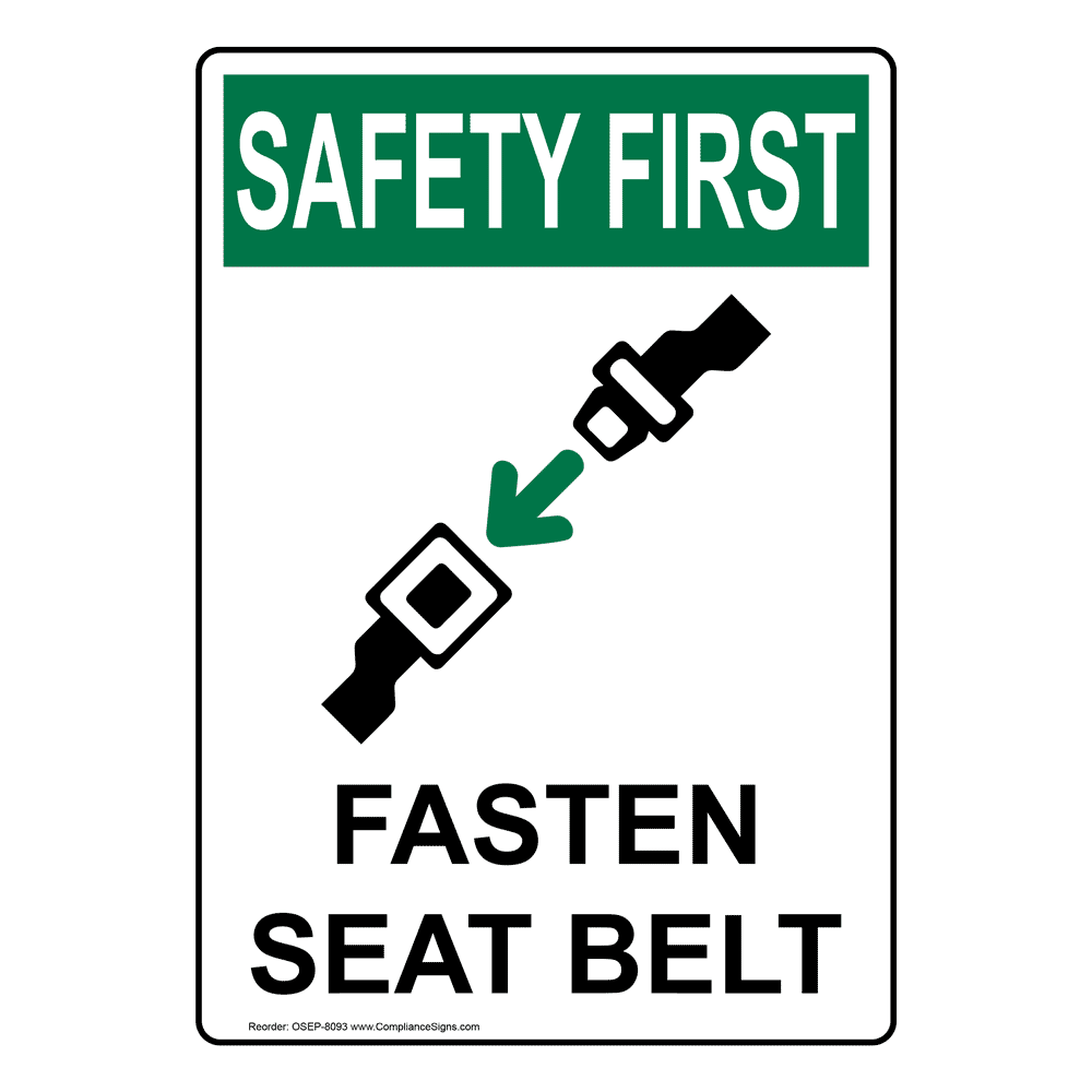 Portrait OSHA Fasten Seat Belt Sign With Symbol OSEP8093