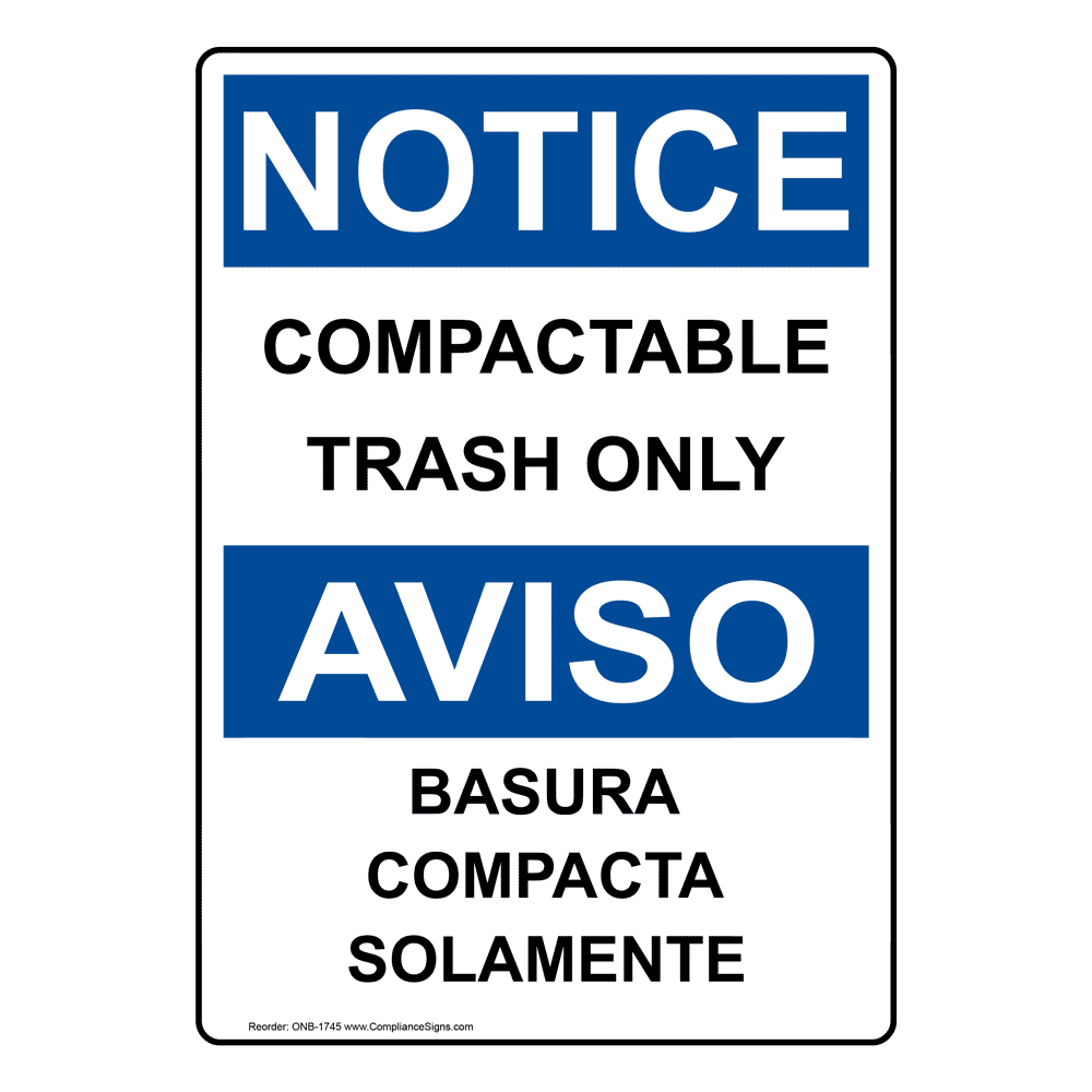 OSHA NOTICE Compactable Trash Only Bilingual Sign ONB1745