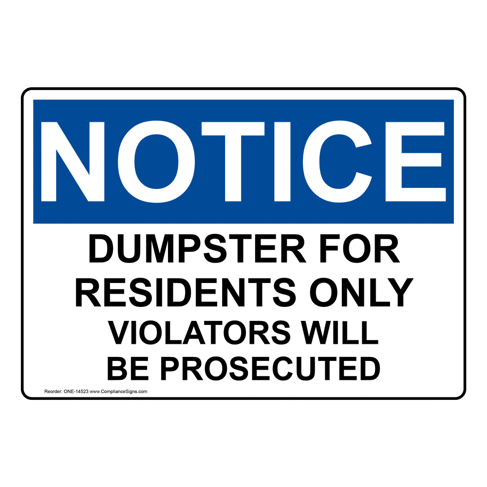 OSHA NOTICE Dumpster For Residents Only Sign ONE-14523