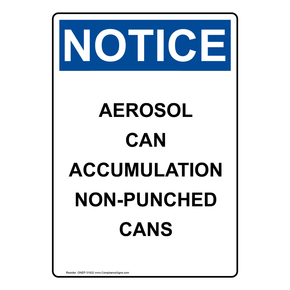 OSHA Aerosol Can Accumulation NonPunched Cans Sign ONE31932
