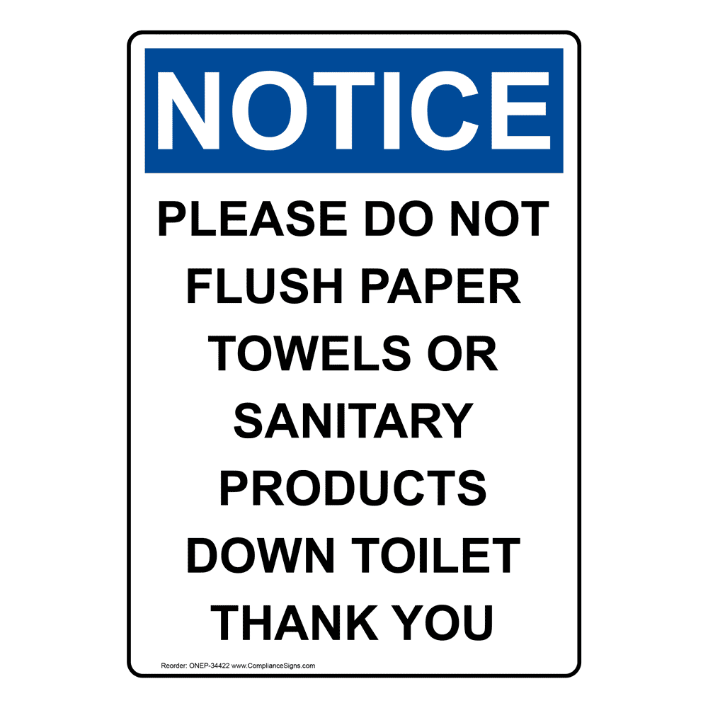 OSHA Please Do Not Flush Paper Towels Or Sanitary Sign ONE34422