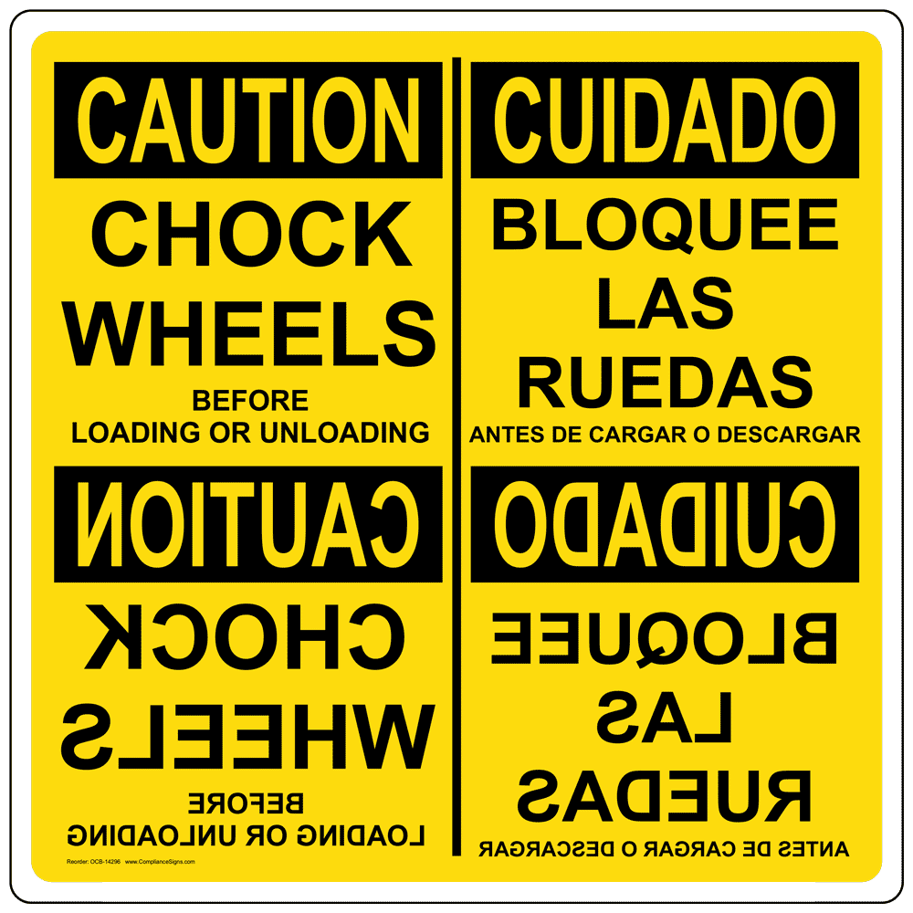 OSHA Caution Chock Wheels Before Loading Sign |EN/Spanish