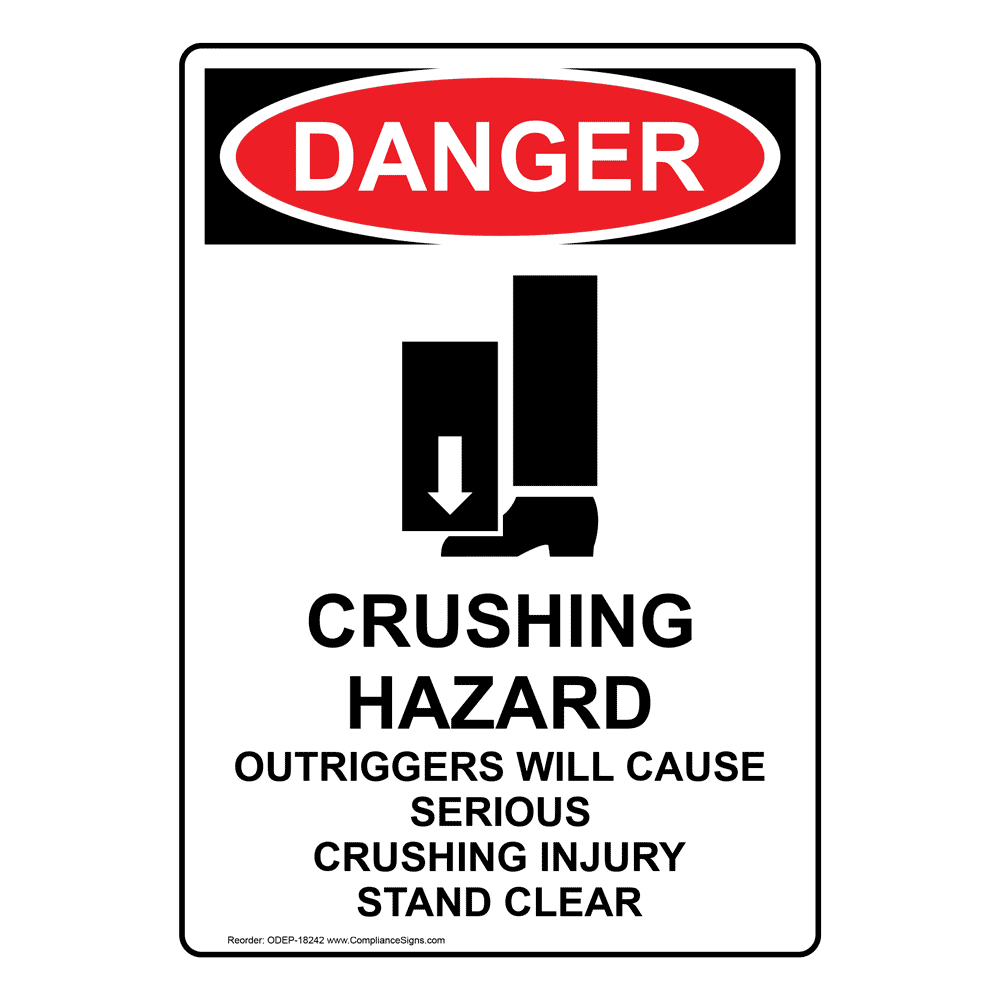 Portrait OSHA Crushing Hazard Outriggers Sign With Symbol ODEP18242