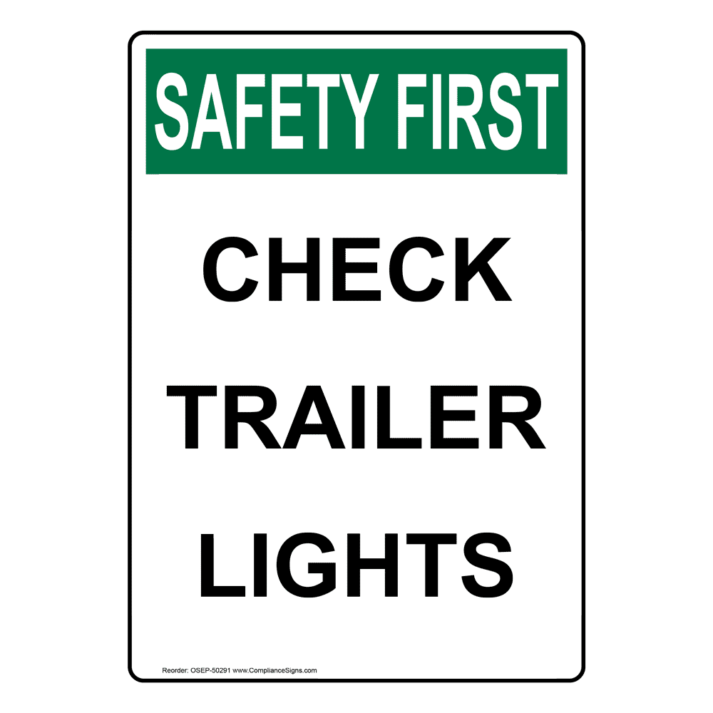 Portrait OSHA Check Trailer Lights Sign OSEP50291