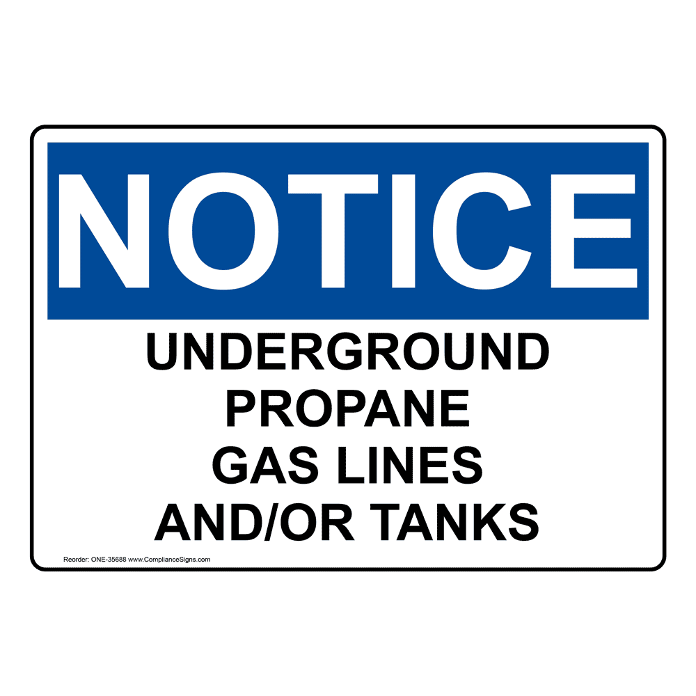 OSHA Underground Propane Gas Lines And/Or Tanks Sign ONE35688