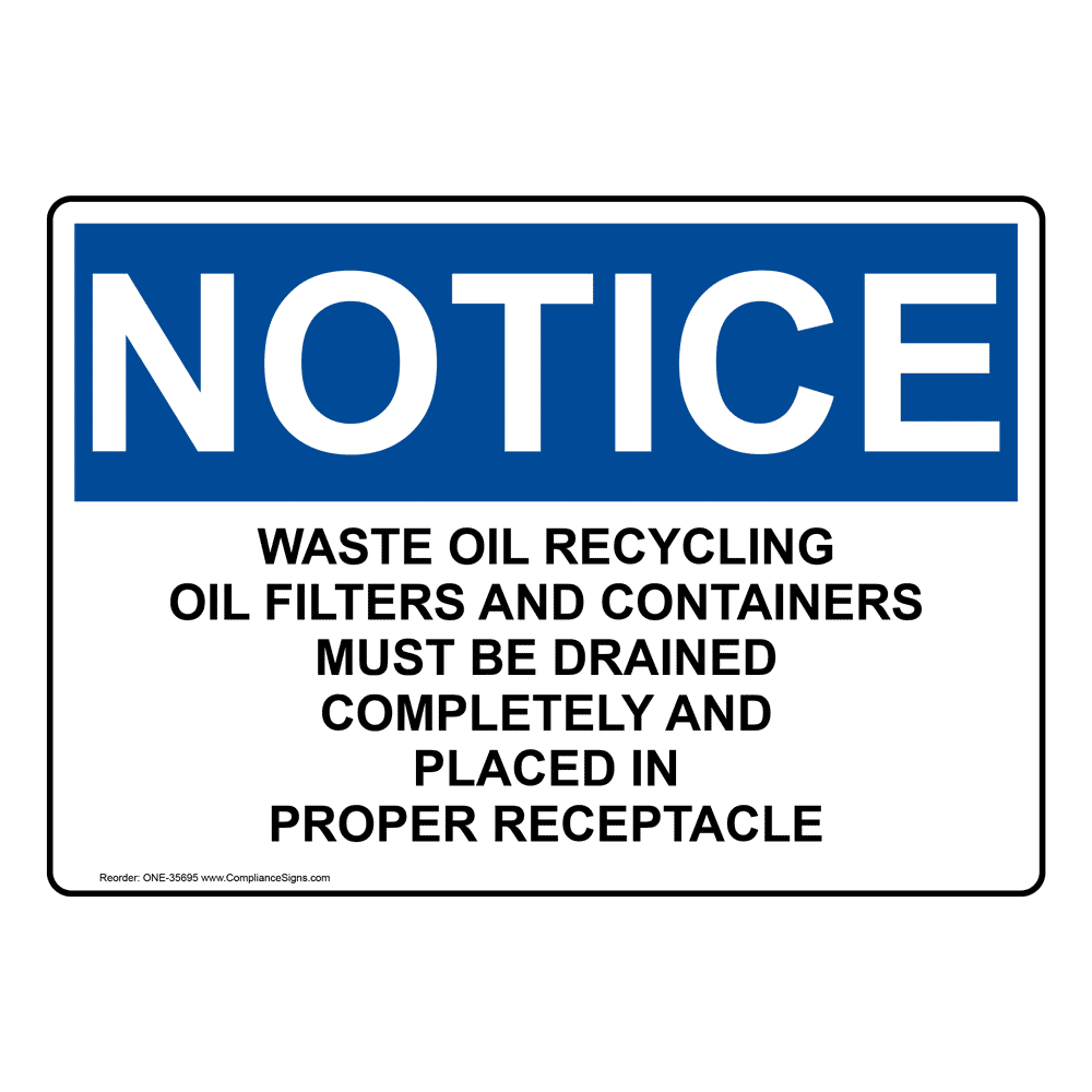 OSHA NOTICE Waste Oil Sign ONE6370 Used Oil / Waste Oil
