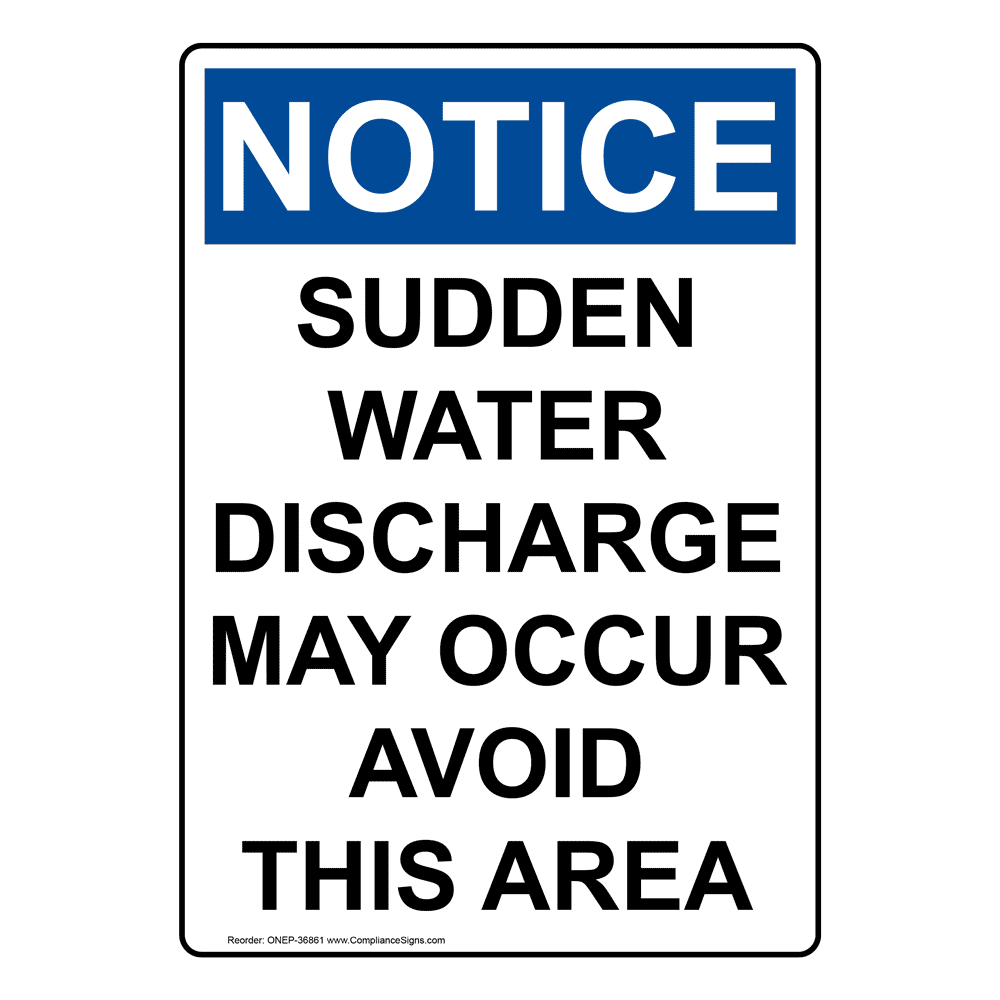Portrait OSHA Sudden Water Discharge May Occur Sign ONEP36861