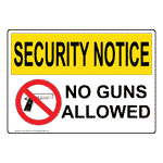 OSHA SECURITY NOTICE No Guns Allowed Sign OUE-17692 Weapons Restricted