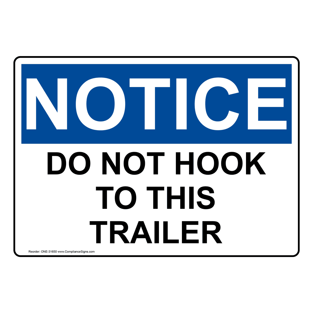 OSHA Do Not Hook To This Trailer Sign ONE31650