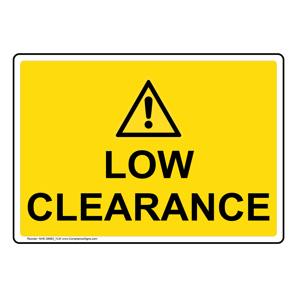 Low Clearance Sign With Symbol NHE38993_YLW