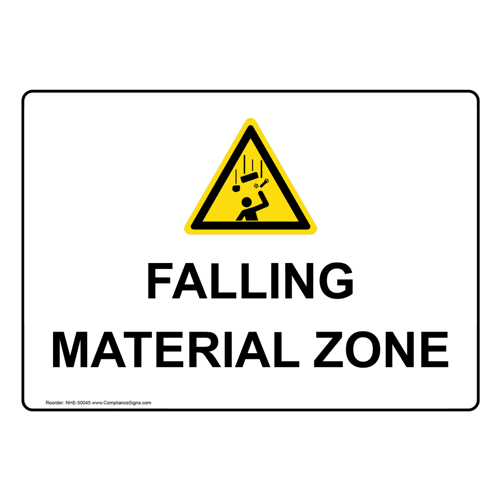 FALLING MATERIAL ZONE Sign with Symbol NHE-50045