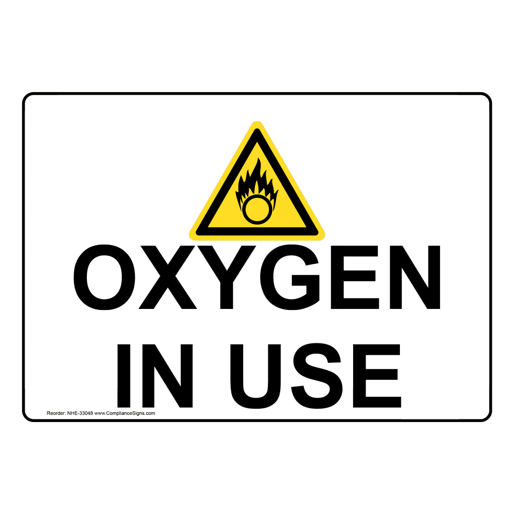 Oxygen In Use Sign With Symbol NHE33048