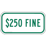 $250 Fine Sign PKE-20845 Parking Handicapped
