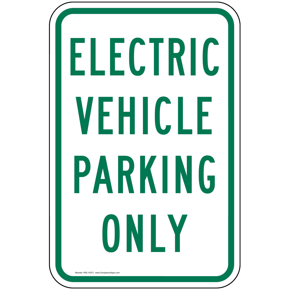 Electrical Vehicle Parking Only Sign PKE15373 Parking Reserved