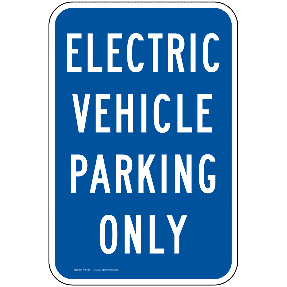 Electrical Vehicle Parking Only Sign PKE-15374 Parking Reserved