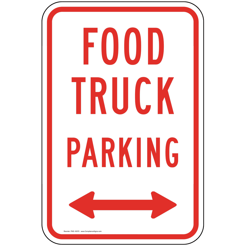 Food Truck Parking Sign with Arrows PKE18370 Parking Reserved