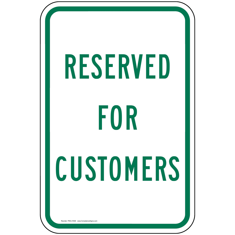 Reserved for Customers Sign PKE-21845 Parking Reserved