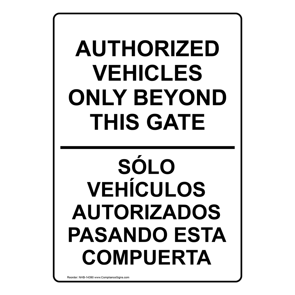 Authorized Vehicles Only Bilingual Sign NHB14390 Parking Lot / Garage