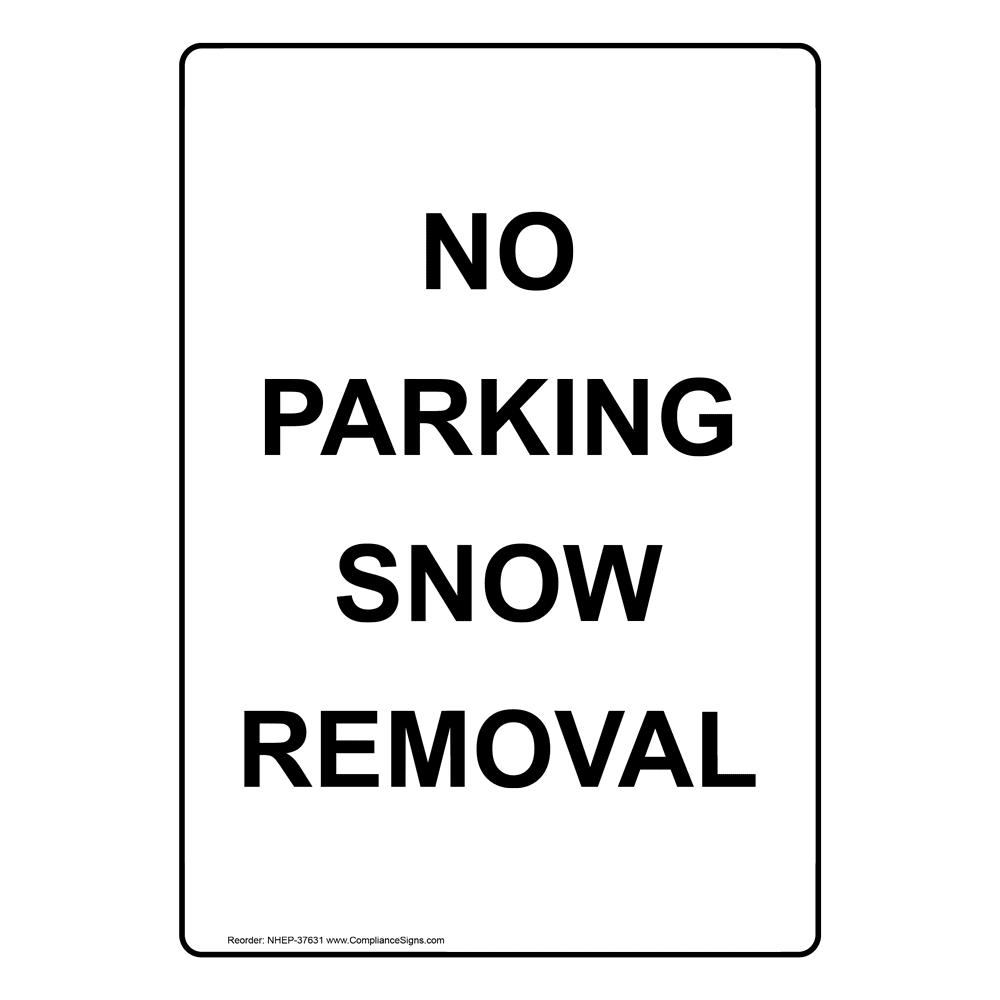 Portrait No Parking Snow Removal Sign NHEP37631