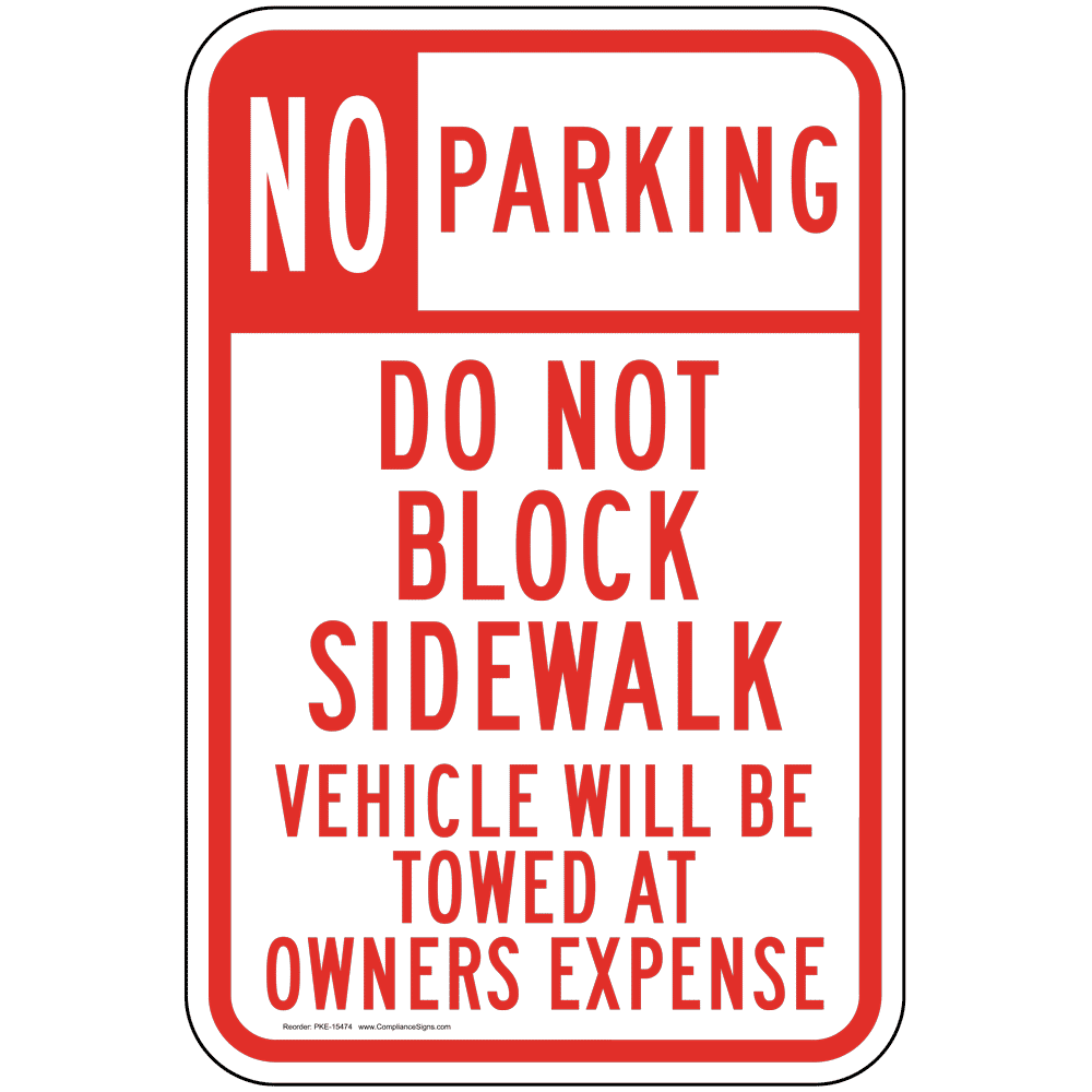 No Parking Do Not Block Sidewalk Sign PKE-15474 Parking Not Allowed