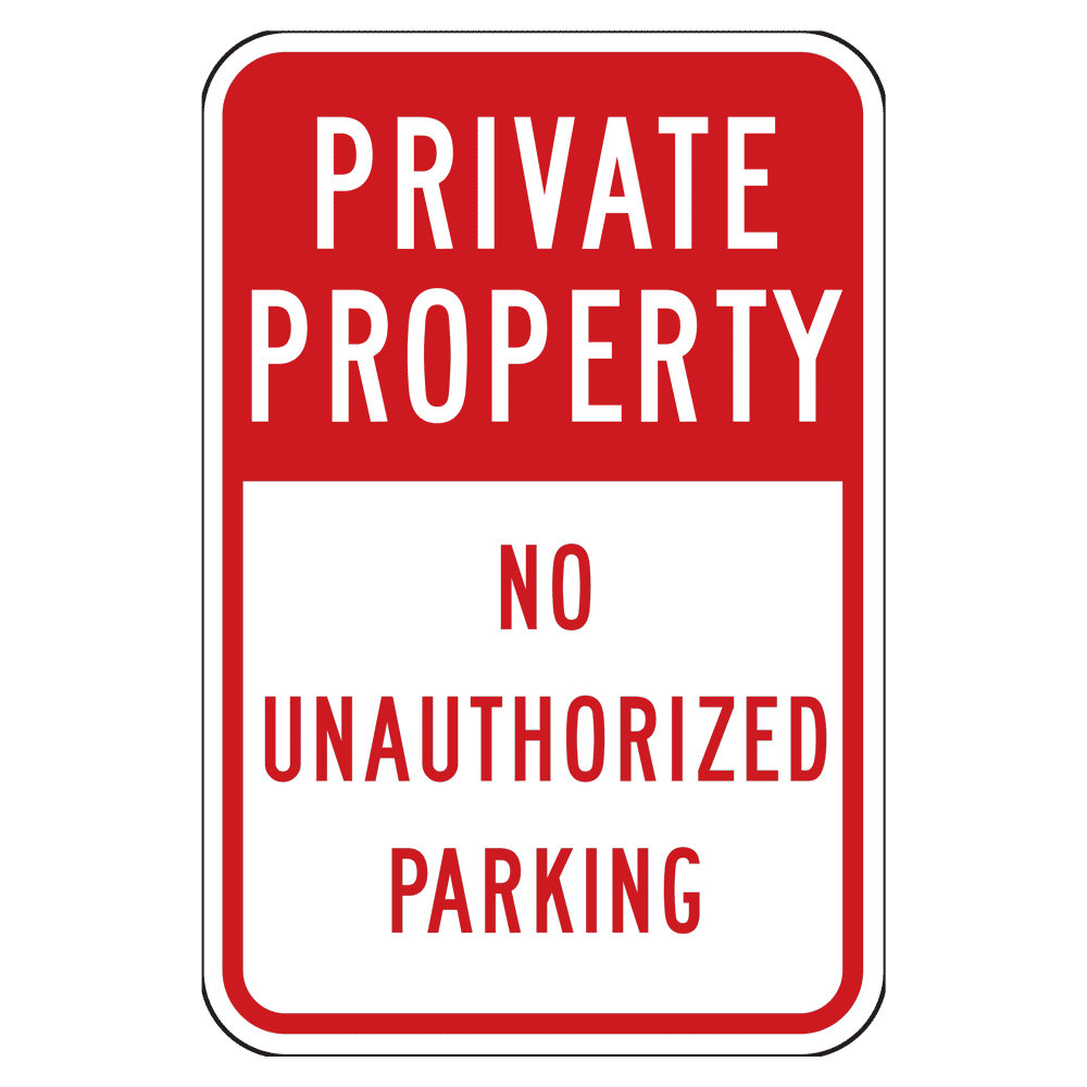 Reflective Private Property No Unauthorized Parking Sign CS293802