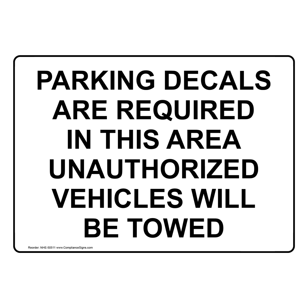 PARKING DECALS ARE REQUIRED IN THIS AREA Sign NHE-50511