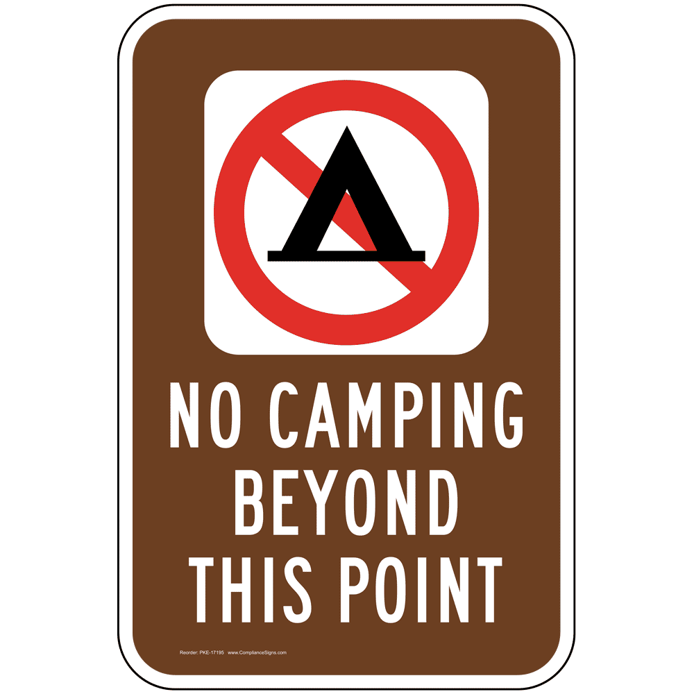 No Camping Beyond This Point Sign Pke 17195 Parks Camping