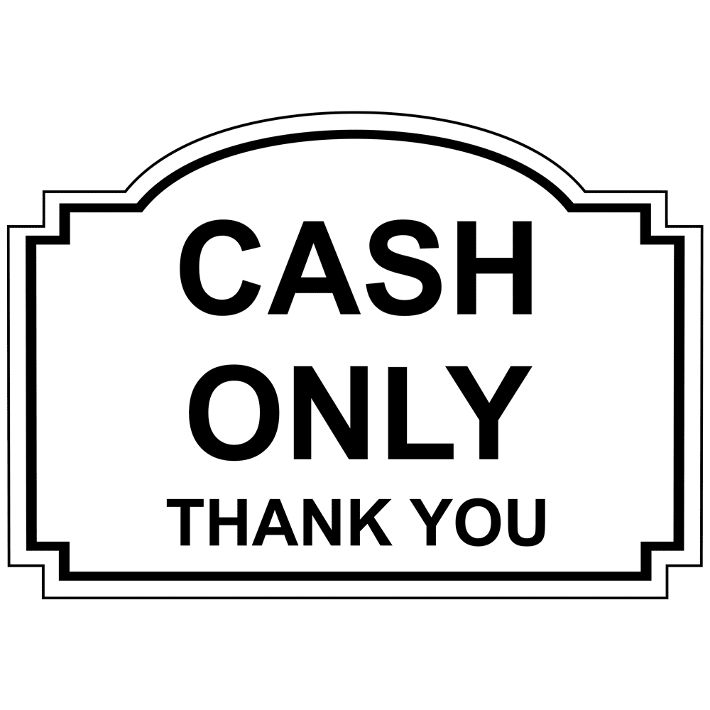 Cash Only Thank You Engraved Sign EGRE15753BLKonWHT Payment Policies