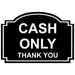 Cash Only Thank You Engraved Sign EGRE-15753-WHTonBLK Payment Policies