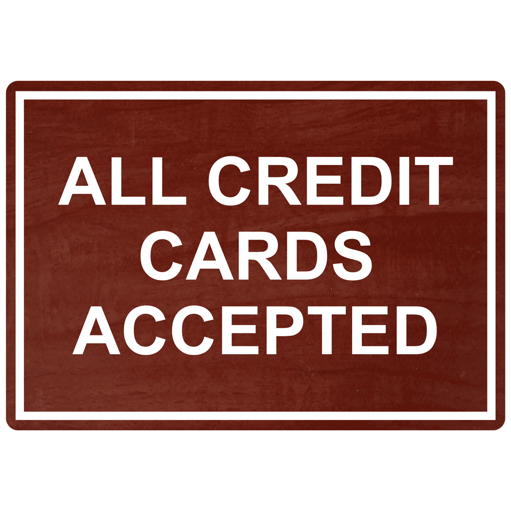 Cinnamon Engraved ALL CREDIT CARDS ACCEPTED Sign EGRE-15809_White_on_Cinnamon
